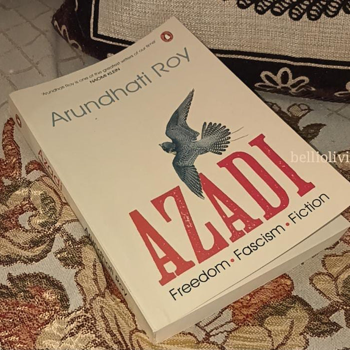 AZADI- Arundhati Roy