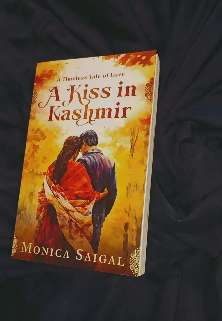 A Kiss in Kashmir - Monica Saigal