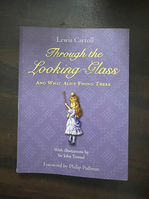 Through the Looking-Glass: And what Alice found there by Lewis Carroll - eLocalshop