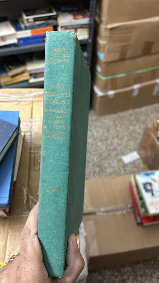 British Music Hall, 1840-1923: A Bibliography and Guide to Sources with a Supplement on the European Music Hall by Laurence Senelick - old hardcover - eLocalshop