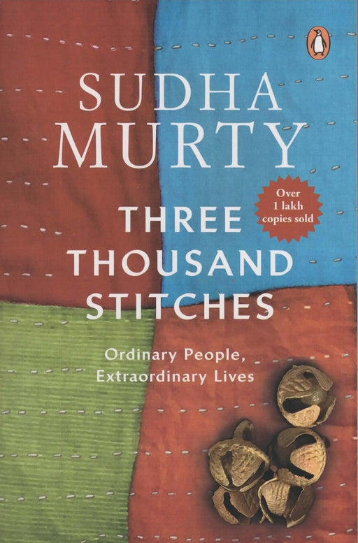 Three Thousand Stitches: Ordinary People, Extraordinary Lives by , Sudha Murty - eLocalshop