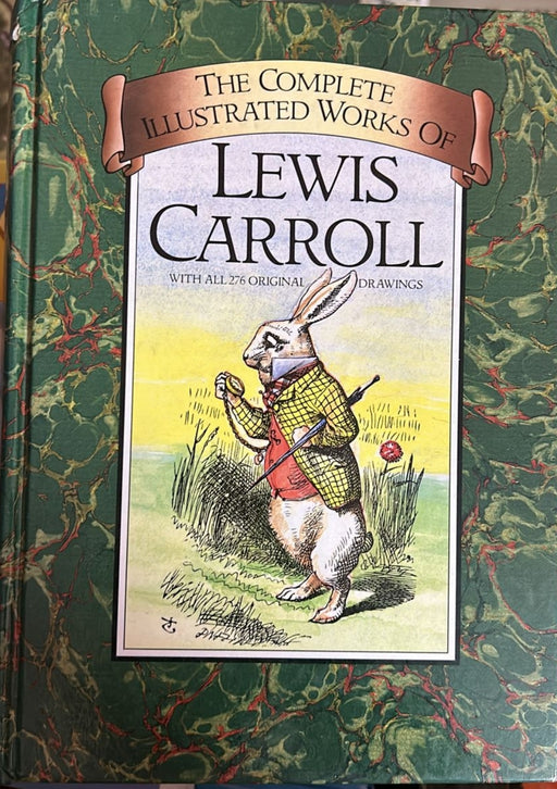 Complete Illustrated Works by Lewis Carroll - old hardcover - eLocalshop