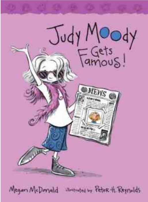 Judy Moody Gets Famous! By Megan McDonald