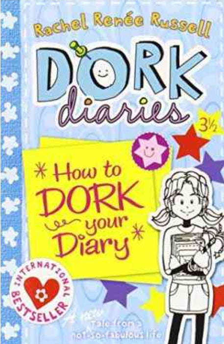 How to Dork Your Diary by Rachel Renée Russell