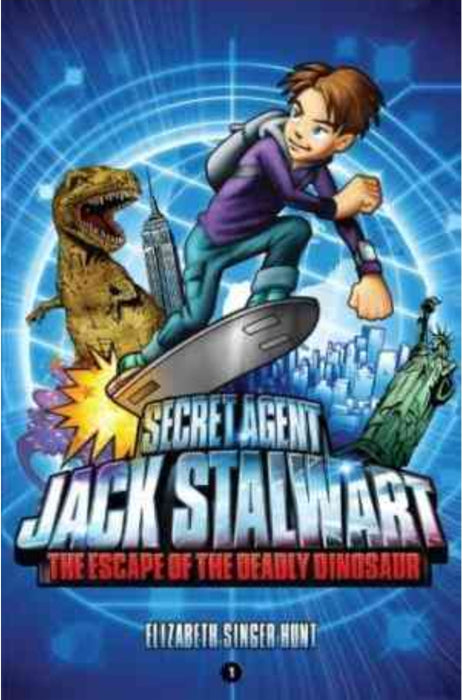 The Escape of the Deadly Dinosaur - Secret Agent Jack Stalwart by Elizabeth Singer Hunt