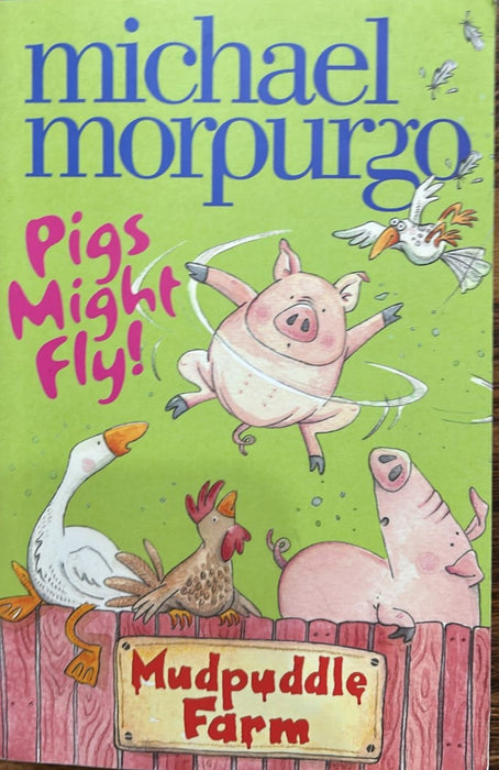 Mudpuddle Farm Pigs Might by Morphugo Michael MORPURGO MICHAEL