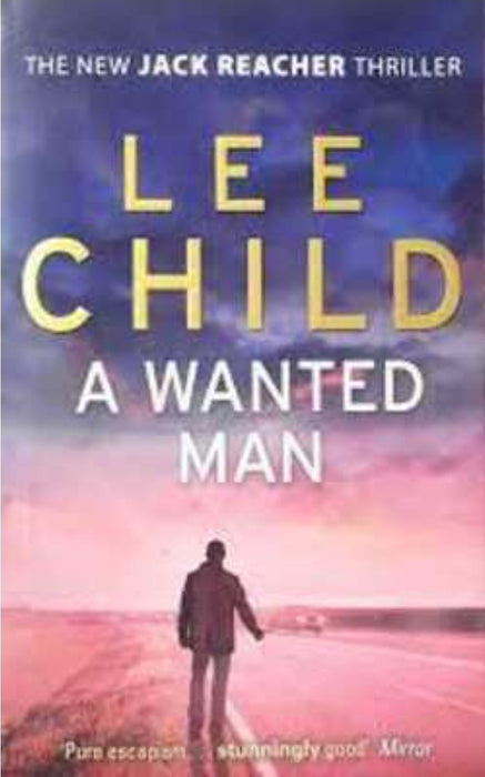 A Wanted Man by Lee Child