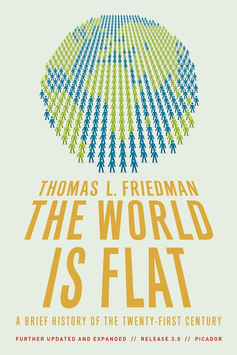 The World Is Flat 3.0: A Brief History of the Twenty-first Century by Thomas L. Friedman