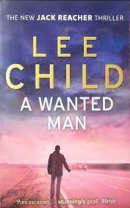 A Wanted Man by Lee Child