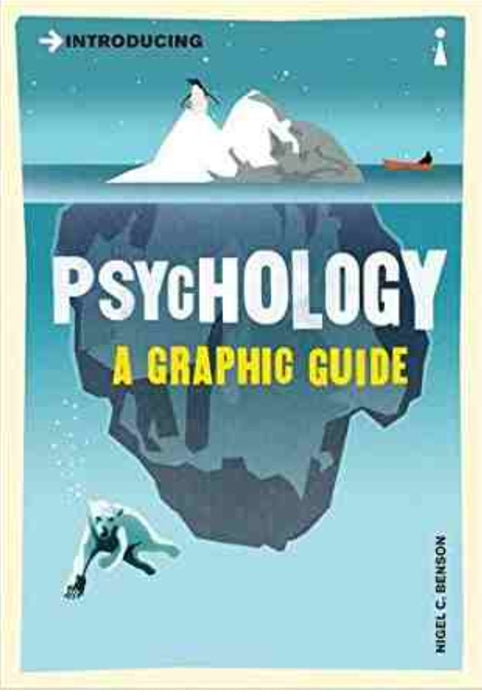 Introducing Psychology: A Graphic Guide by Nigel Benson