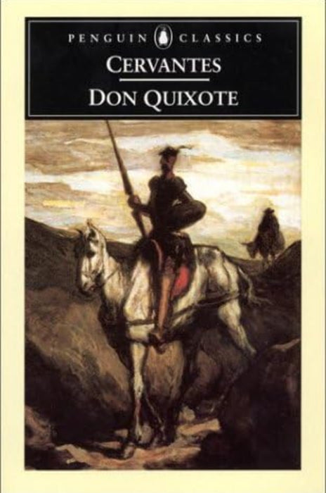 Don Quixote by Miguel de Cervantes Saavedra