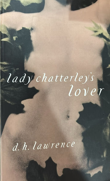 Lady Chatterleys Lover by D H Lawrence