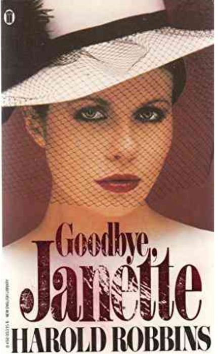 Goodbye, Janette by Harold Robbins