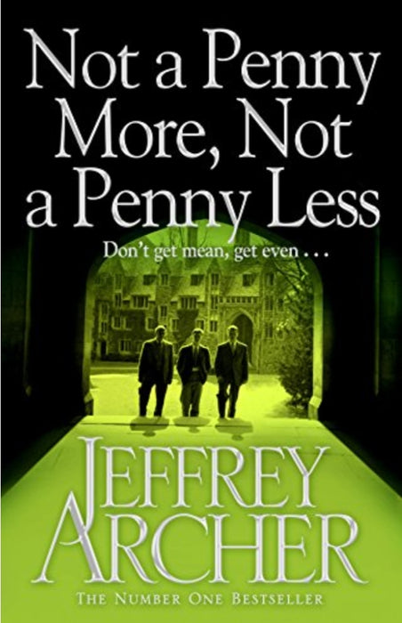 Not a Penny More, Not a Penny Less by Jeffrey Archer