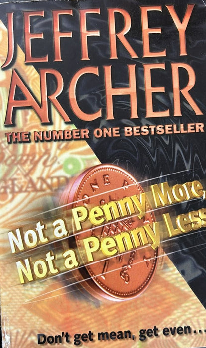 Not A Penny More Not A Penny Less by Jeffrey Archer