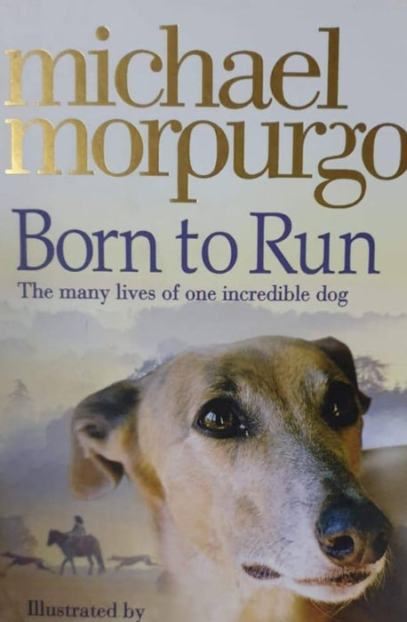 Born To Run by Michael Morpurgo