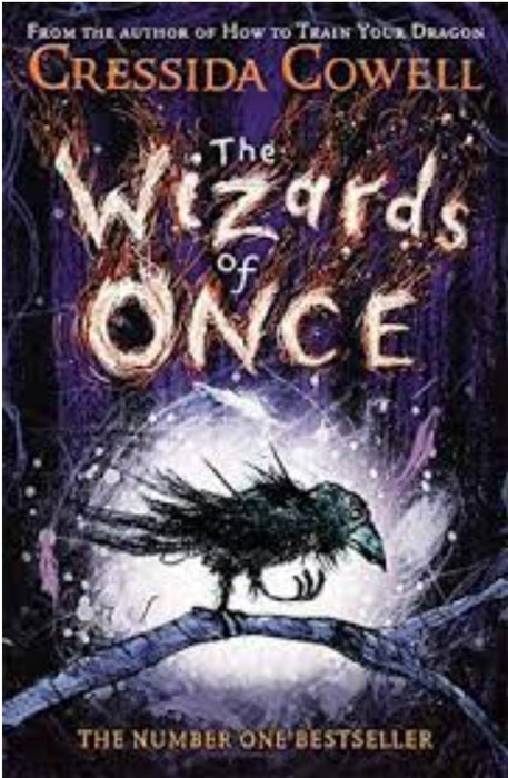 The Wizards of Once : Book 1 by Cowell, Cressida