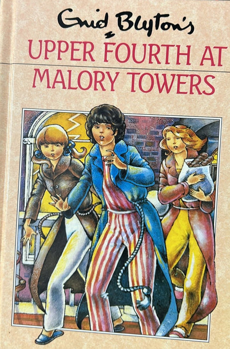 Upper Fourth at Malory Towers by Enid Blyton