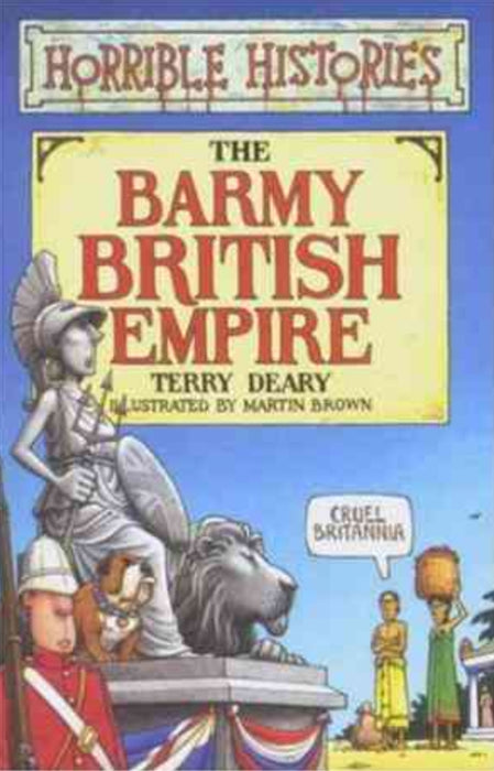 The Barmy British Empire -Horrible Histories by Terry Deary