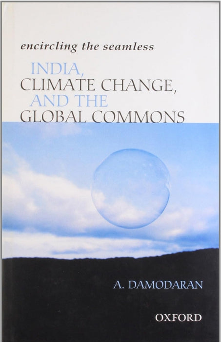 India, Climate Change, And The Global Commons by A. Damodaran