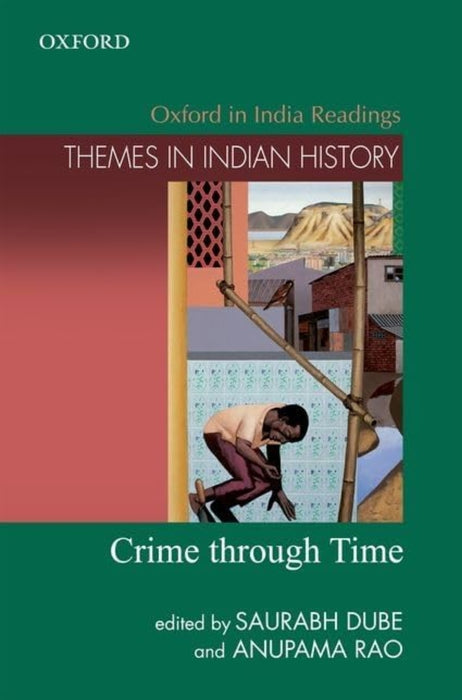 Crime Through Time by Anupama Rao