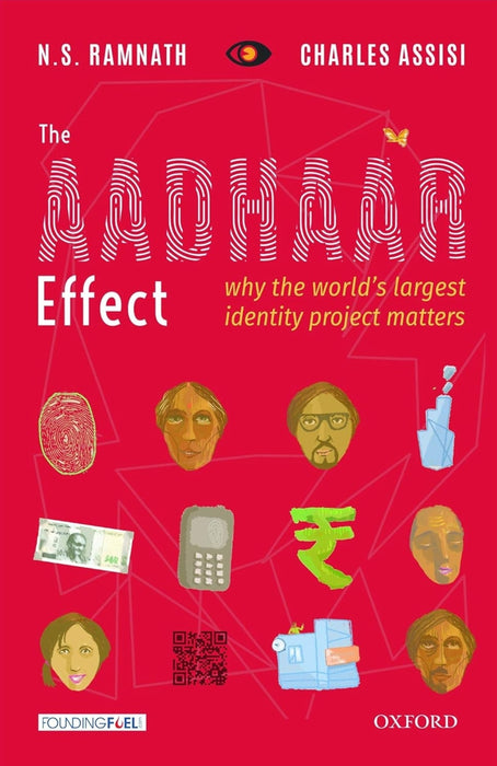 Aadhar Effect : Why the World’s Largest Identity Project Matters by N.S. Ramnath