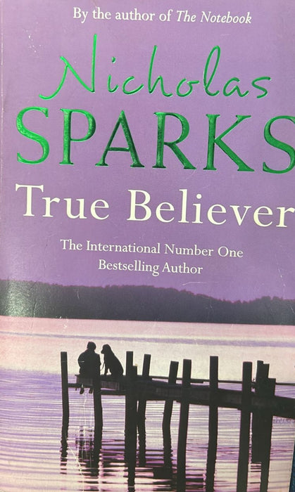 True Believer by Nicholas Sparks