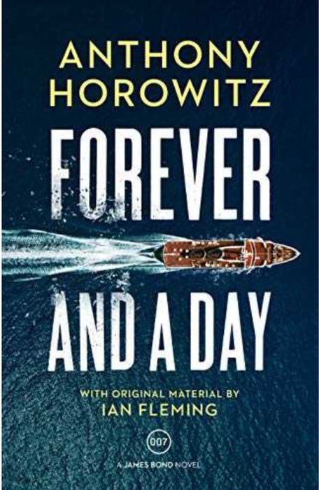 Forever and a Day by Anthony Horowitz