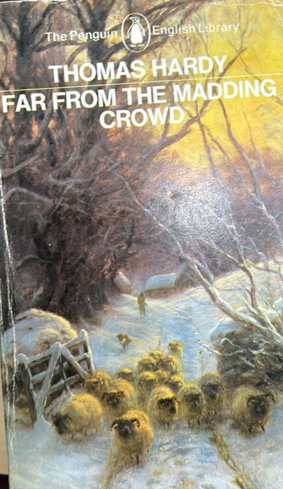 Far From the Madding Crowd by Thomas Hardy