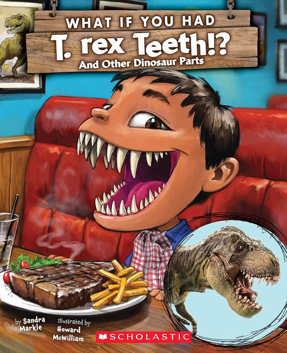 What If You Had T. Rex Teeth? And Other Dinosaur Parts by Sandra Markle and Howard McWillia - old paperback