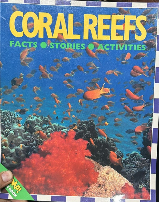 Coral reefs - Facts , Stories and Activities- old paperback