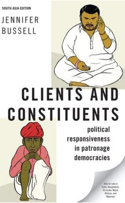 Clients And Constituents by Jennifer Bussell