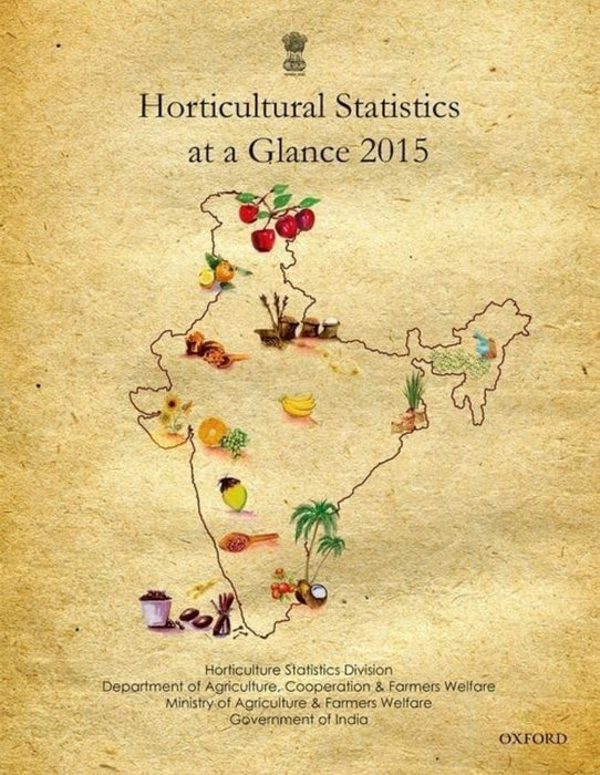 Horticultural Statistics at a glance 2015 by Ministry Of Agriculture