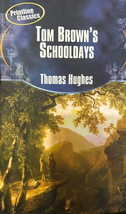 Tom Brown's Schooldays by Thomas Hughes