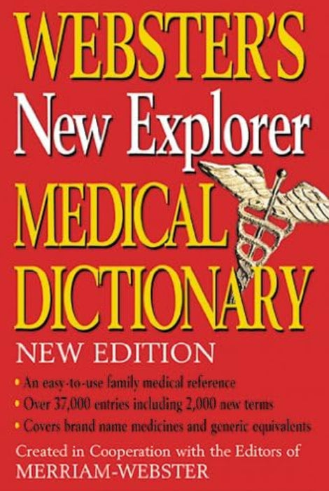 Webster's New Explorer Medical Dictionary