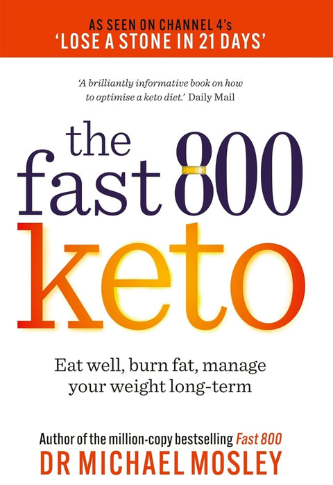 Fast 800 Keto by Dr Michael Mosley