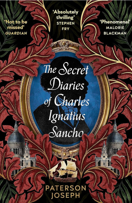 The Secret Diaries of Charles Ignatius Sancho by Paterson Joseph