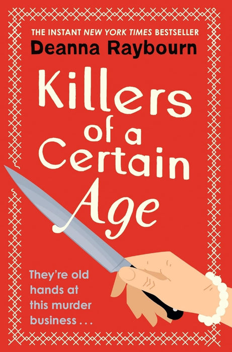 Killers of a Certain Age by Deanna Raybourn