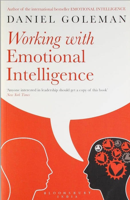 Working with Emotional Intelligence by Daniel Goleman