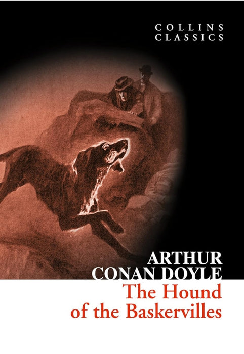 The Hound of the Baskervilles by Sir Arthur Conan Doyle