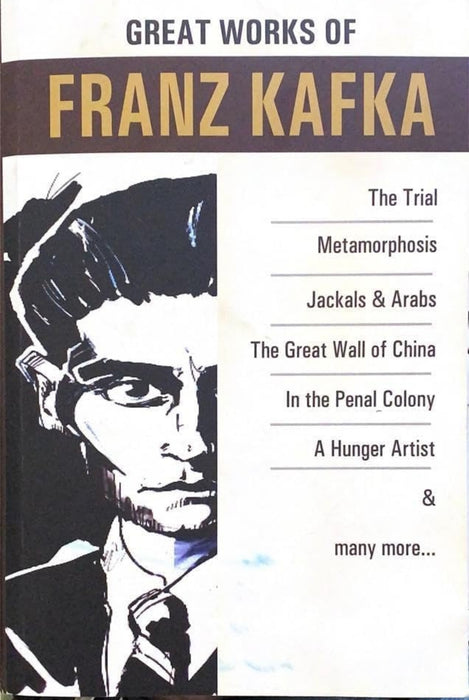 Great works of Franz Kafka by Franz Kafka